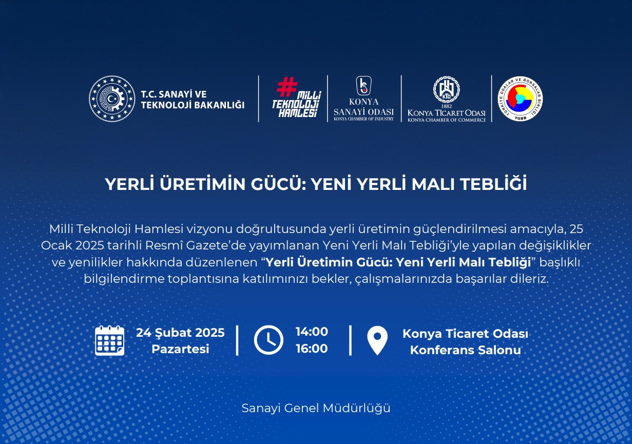 Yerli Üretimin Gücü: Yeni Yerli Malı Tebliği Bilgilendirme Toplantısı